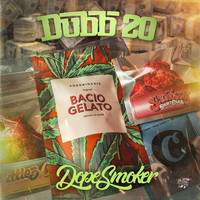Dubb 20 - Dope Smoker (Explicit)