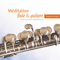Florence Bellon, Judicaël Perroy - Méditation flûte & guitare