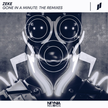 Zeke - Gone in a Minute: The Remixes (Remixes)