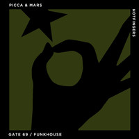 Picca & Mars - Gate 69 | Funkhouse