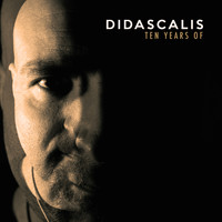 Didascalis - 10 Years Of