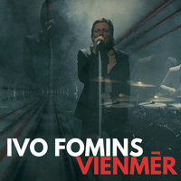 Ivo Fomins - Vienmēr
