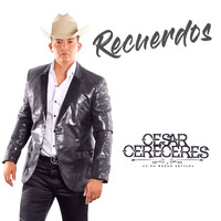 Cesar Cereceres - Recuerdos