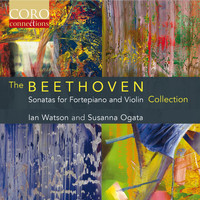 Ian Watson & Susanna Ogata - The Beethoven Sonatas for Fortepiano and Violin Collection