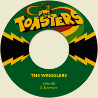 The Wrigglers - Not Me / Saxophone