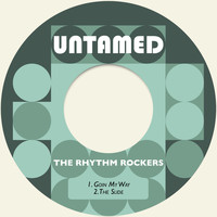 The Rhythm Rockers - Goin My Way / The Slide