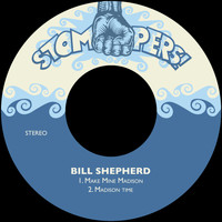 Bill Shepherd - Make Mine Madison / Madison Time