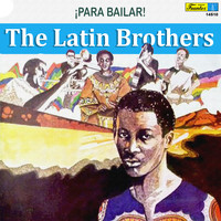 The Latin Brothers - ¡Para Bailar!