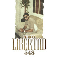 Pitbull - Libertad 548 (Explicit)