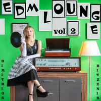 Dimitrios Bitzenis - EDM Lounge, Vol. 2