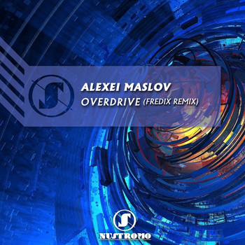 Alexei Maslov - Overdrive (Fredix Remix)