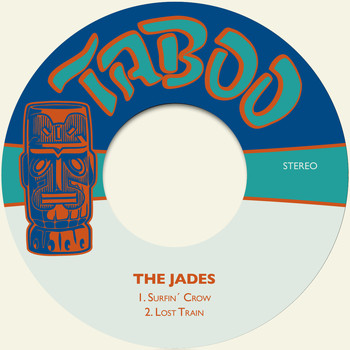The Jades - Surfin´ Crow / Lost Train