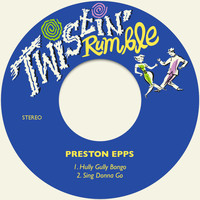 Preston Epps - Hully Gully Bongo / Sing Donna Go
