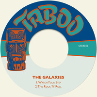 The Galaxies - Watch Your Step / This Rock´n´roll