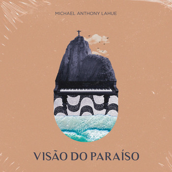 Michael Anthony Lahue - Visão do Paraíso
