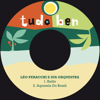 Léo Peracchi E Sua Orquestra - Baião / Aquarela do Brasil