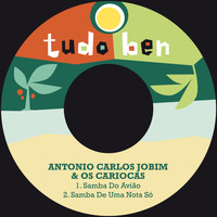 Antonio Carlos Jobim & Os Cariocas - Samba do Avião / Samba de uma Nota Só