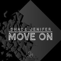 Shade Jenifer - Move On