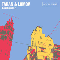 Taran & Lomov - Acid Reiga
