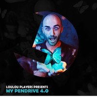 Loulou Players - Loulou Players Presents My Pendrive 4.0