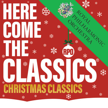Royal Philharmonic Orchestra - Here Come The Classics, Christmas Classics