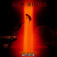 Sam Riggs - Love & Panic: Heartstrings (Acoustic)