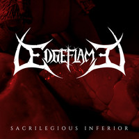 Edgeflame - Sacrilegious Inferior