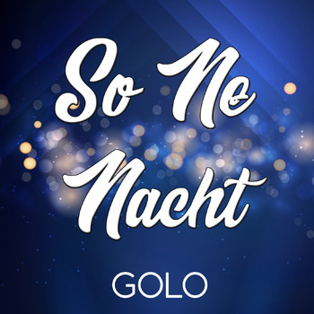 Golo - So Ne Nacht