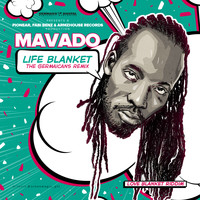 Mavado - Life Blanket (The Germaicans Remix) (Explicit)