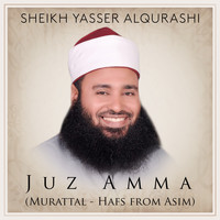 Sheikh Yasser AlQurashi - Juz Amma (Murattal - Hafs from Asim)