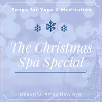 Winter Chic - The Christmas Spa Special: Beautiful Xmas New Age Songs for Yoga & Meditation