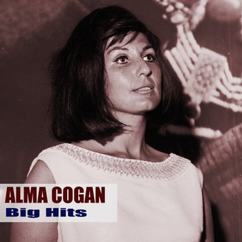 Alma Cogan - Big Hits (Remastered)