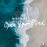 Rizzo DJ - Open Your Mind