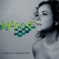 Daniela Mercury - Imagine