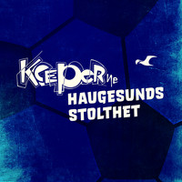 Keeper (NO) - Haugesunds stolthet
