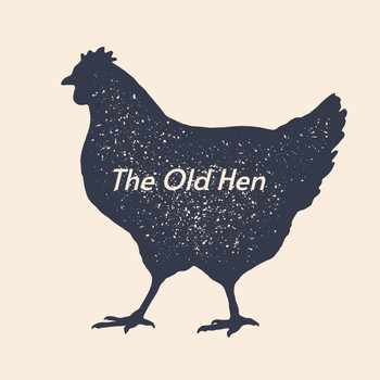 Various Artists - The Old Hen