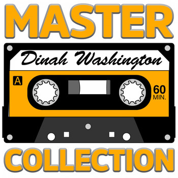 Dinah Washington - Master Collection