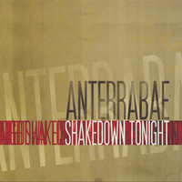 Anterrabae - Shakedown Tonight (Explicit)