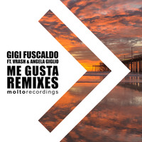 Gigi Fuscaldo - Me Gusta (Remixes)