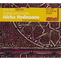 Aïcha Redouane - Vocal Arabesques (Egypt) (Live)