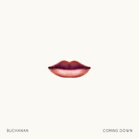 Buchanan - Coming Down