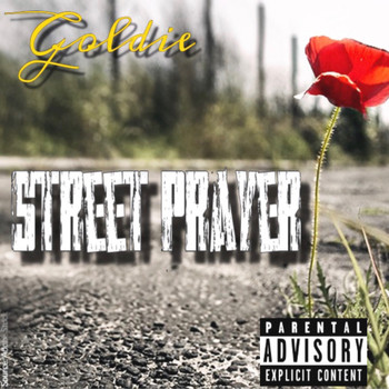Goldie - Street Prayer (Explicit)