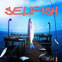 Benny - Selfish (Explicit)