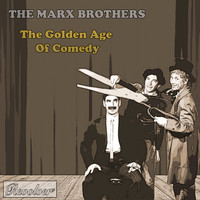 The Marx Brothers - The Golden Age Of Comedy