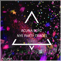Acuna Boyz - N Y E Party Tracks (Explicit)