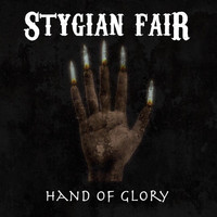Stygian Fair - Hand of Glory