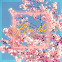 RVPTR / - Breathe