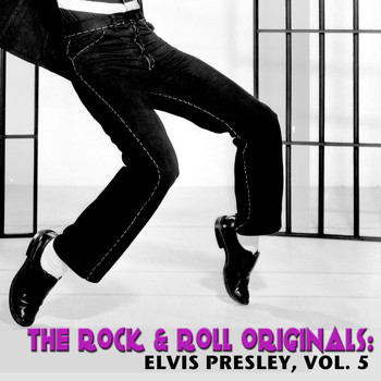 Elvis Presley - The Rock & Roll Originals: Elvis Presley Vol. 5