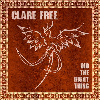 Clare Free / - Did The Right Thing