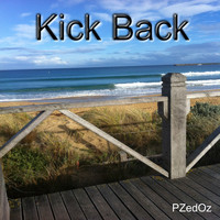 PZedOz / - Kick Back